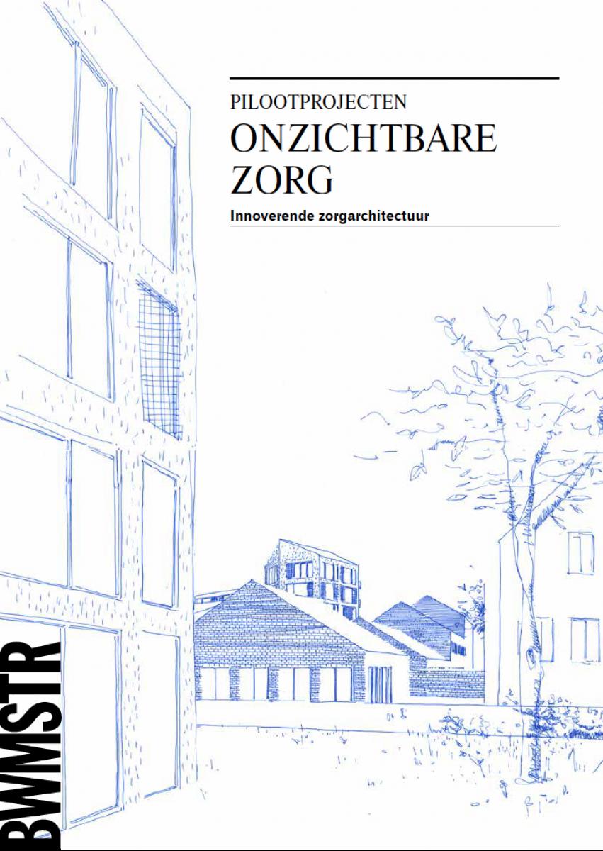 Cover Pilootprojecten Zorg - Innoverende Zorgarchitectuur